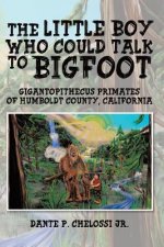 Little Boy Who Could Talk to Bigfoot