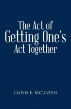 Act of Getting One's ACT Together