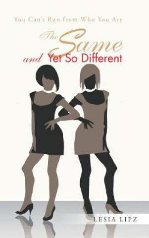 Same and Yet So Different