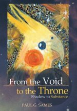 From the Void to the Throne