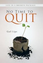 No Time to Quit