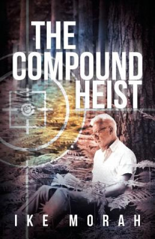 Compound Heist