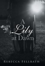 Lily at Dawn