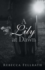 Lily at Dawn