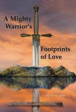 Mighty Warrior's Footprints of Love