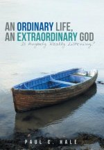Ordinary Life, an Extraordinary God