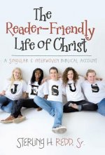Reader-Friendly Life of Christ