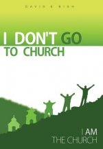 I Don't Go to Church