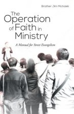 Operation of Faith in Ministry