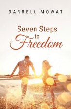 Seven Steps to Freedom