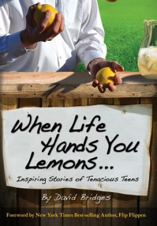 When Life Hands You Lemons ...