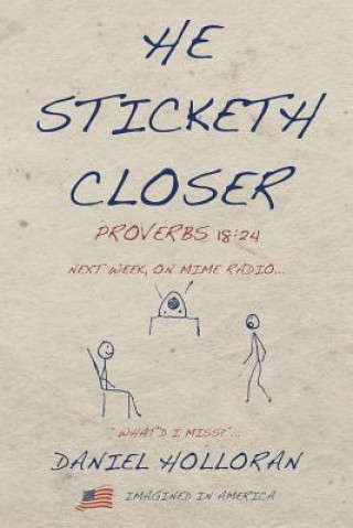 He Sticketh Closer