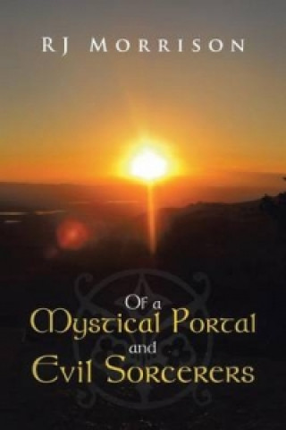 Of a Mystical Portal and Evil Sorcerers