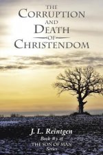 Corruption and Death of Christendom