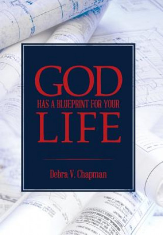 God Has A Blueprint For Your Life