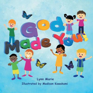 God Made You!