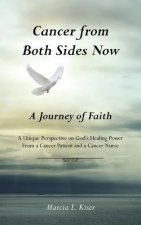Cancer from Both Sides Now ... a Journey of Faith