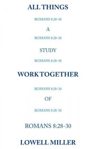 All Things Romans 8