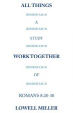 All Things Romans 8
