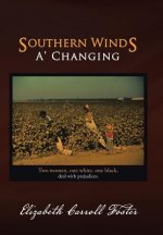 Southern Winds A' Changing