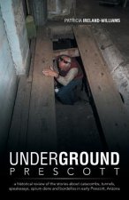 Underground Prescott