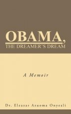 Obama, the Dreamer's Dream