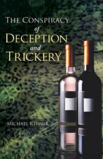 Conspiracy of Deception and Trickery