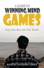 Guide to Winning Mind Games