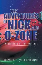 Adventures of Nick and O-Zone