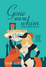 Gone with the Whim
