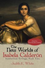 New Worlds of Isabela Calderon