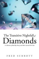 Transitive Nightfall of Diamonds
