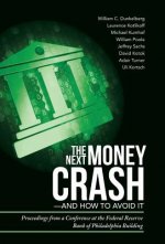 Next Money Crash-and How to Avoid It