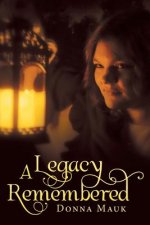 Legacy Remembered