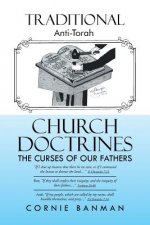 Traditional Anti-Torah Church Doctrines