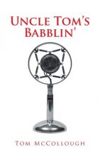 Uncle Tom's Babblin'