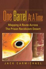 One Barrel at a Time