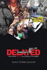 Delayed Democracy