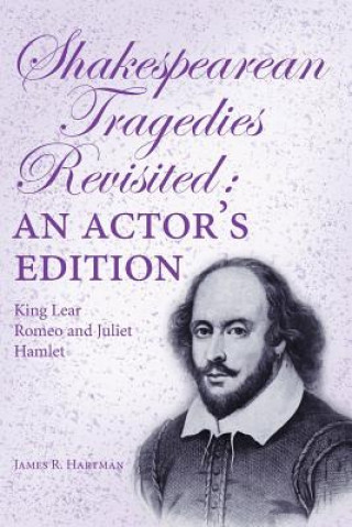Shakespearean Tragedies Revisited