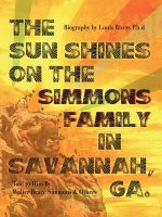 Sun Shines on the Simmons Family in Savannah, Ga.