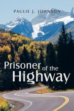 Prisoner of the Highway