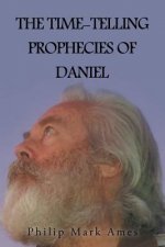 Time-Telling Prophecies of Daniel