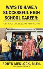 Ways To Have A Successful High School Career
