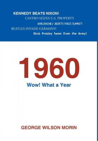 1960 Wow! What a Year