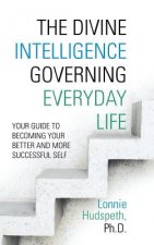 Divine Intelligence Governing Everyday Life
