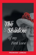 Shadow of My First Love