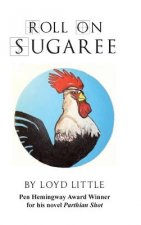 Roll On Sugaree