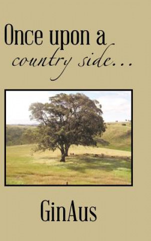 Once upon a country side..