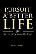 Pursuit of a Better Life