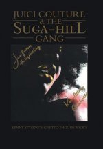 Juici Couture & the Suga-hill Gang